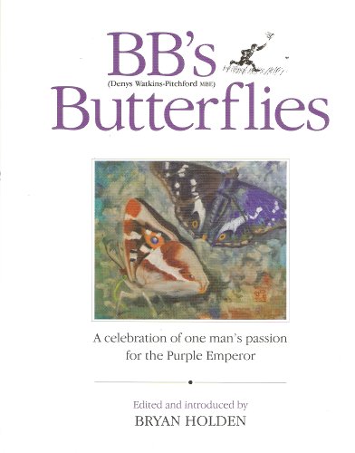 Stock image for BB'S BUTTERFLIES: WRITINGS AND ILLUSTRATIONS FROM THE WORKS OF "BB" (DENYS WATKINS-PITCHFORD MBE). Compiled, edited and introduced by Bryan Holden. Deluxe Leatherbound Edition. for sale by Coch-y-Bonddu Books Ltd