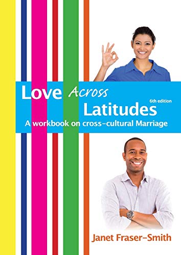Stock image for Love Across Latitudes: A Workbook on Cross-cultural Marriage for sale by HPB-Diamond