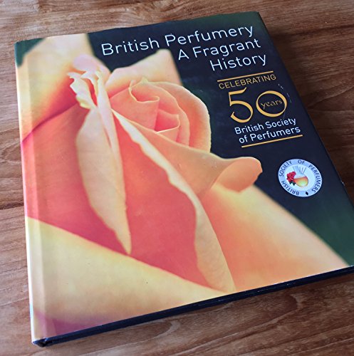 Stock image for British Perfumery: A Fragrant History for sale by Wolk Media & Entertainment