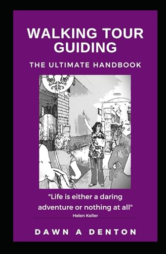 Stock image for Walking Tour Guiding: The Ultimate Handbook for sale by Save With Sam