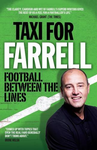 Stock image for Taxi for Farrell: Football Between the Lines for sale by WorldofBooks