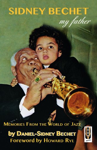 Imagen de archivo de Sidney Bechet, My Father: Memories from the World of Jazz a la venta por WorldofBooks