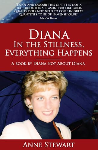 Stock image for Diana: In the Stillness Everything Happens for sale by WorldofBooks