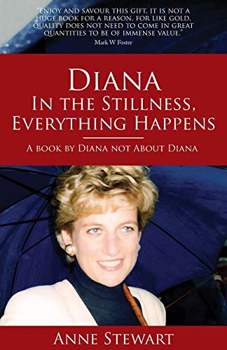 9780992686505: Diana: In the Stillness Everything Happens