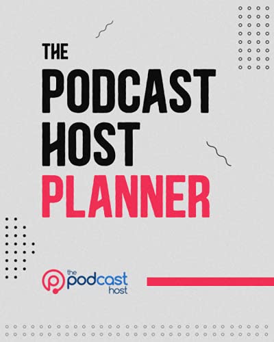 Stock image for The Podcast Host Planner: Planning for a Year of Podcast Growth for sale by Goodwill Southern California