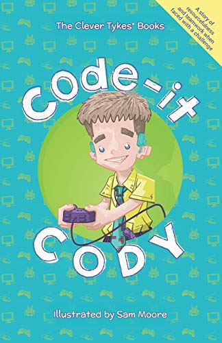 Beispielbild fr Code-it Cody (The Clever Tykes Storybooks & Resources for Entrepreneurial Education) zum Verkauf von AwesomeBooks