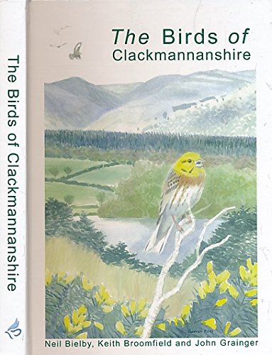 Stock image for The Birds of Clackmannanshire for sale by Better World Books Ltd