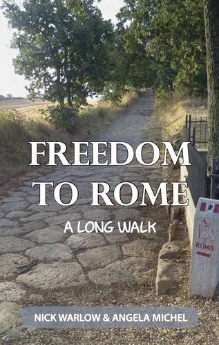 Beispielbild fr Freedom to Rome: A Long Walk zum Verkauf von AwesomeBooks