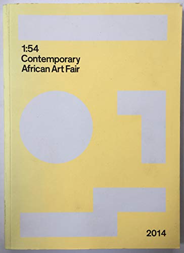 Beispielbild fr 1:54 1:54 Contemporary African Art Fair Catalogue 2014 zum Verkauf von HALCYON BOOKS