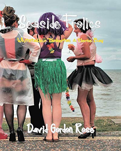 Stock image for Seaside Frolics: Whitstable, Tankerton & Herne Bay for sale by Revaluation Books