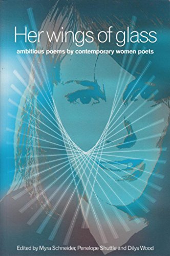 Stock image for Her Wings of Glass: Ambitious Poems by Contemporary Women Poets for sale by Goldstone Books