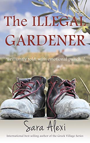 9780992715007: The Illegal Gardener: Book one (Greek Village Series)