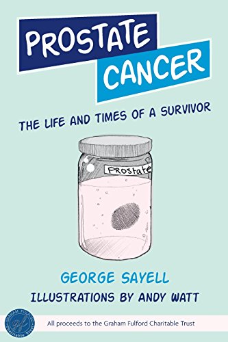 Stock image for Prostate Cancer: The Life and Times of a Survivor for sale by WeBuyBooks