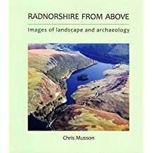 Stock image for Radnorshire from Above: Images of Landscapes and Archaeology for sale by WorldofBooks