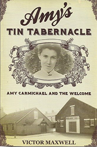 Beispielbild fr Amy's Tin Tabernacle: Amy Carmichael's Welcome zum Verkauf von AwesomeBooks
