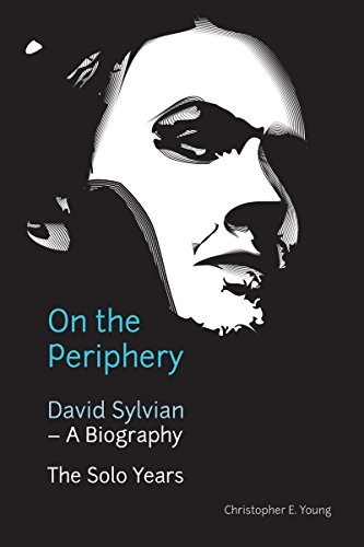 9780992722807: On the Periphery: David Sylvian: a Biography - the Solo Years