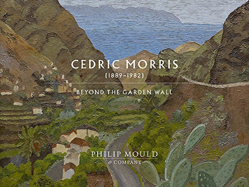 Imagen de archivo de Cedric Morris: Beyond The Garden Wall a la venta por Holt Art Books