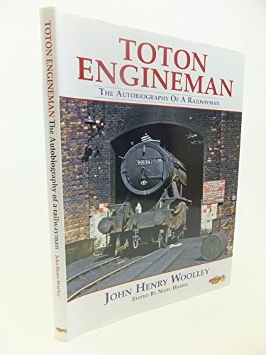 Stock image for Toton Engineman : The Autobiography of a Railwayman for sale by Better World Books Ltd