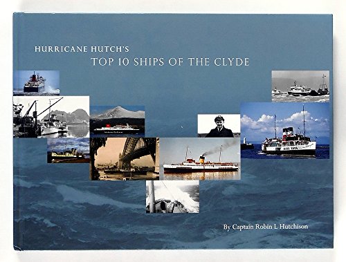 Imagen de archivo de Hurricane Hutch's Top 10 Ships of the Clyde a la venta por Blackwell's