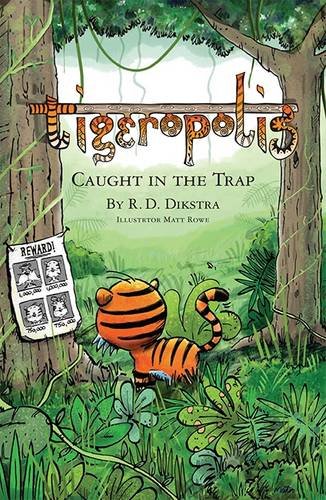 Imagen de archivo de Tigeropolis - Caught in the Trap: Caught in the Trap: 3 a la venta por AwesomeBooks