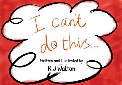 Imagen de archivo de I Can't Do This (Concept of Growth Mindset) a la venta por WorldofBooks