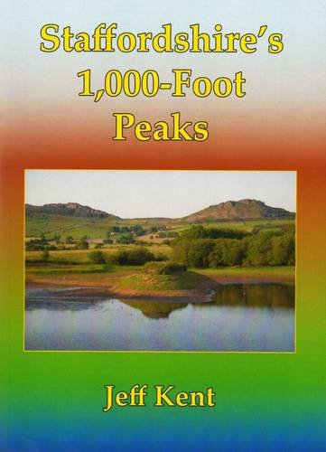 9780992750503: Staffordshire's 1,000-Foot Peaks