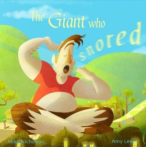Stock image for The Giant Who Snored for sale by WorldofBooks