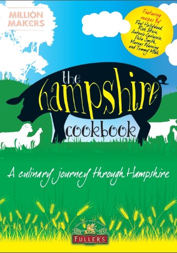 Imagen de archivo de The Hampshire Cookbook: A Culinary Journey Through Hampshire a la venta por WorldofBooks
