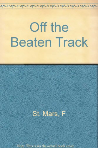 Imagen de archivo de OFF THE BEATEN TRACK. By Rob Maylin and friends. In the "OFF THE BEATEN TRACK" series. a la venta por Coch-y-Bonddu Books Ltd