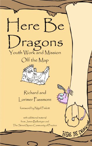 Imagen de archivo de Here be Dragons: Youth Work and Mission off the Map a la venta por WorldofBooks