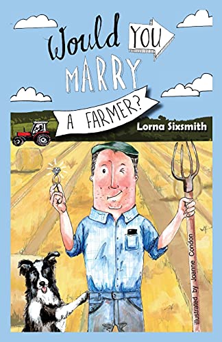 Stock image for Would You Marry A Farmer? for sale by WorldofBooks