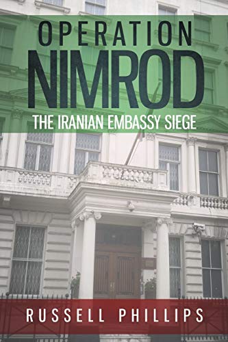 Imagen de archivo de Operation Nimrod: The Iranian Embassy Siege a la venta por Goodwill of Colorado