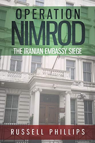 9780992764883: Operation Nimrod: The Iranian Embassy Siege