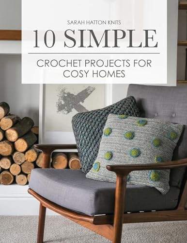 Stock image for 10 Simple Crochet Projects for Cosy Homes for sale by WorldofBooks