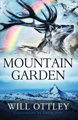 Stock image for Mountain Garden: An Inspirational Book by Will Ottley for sale by WorldofBooks