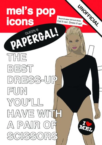 9780992777715: Papergal! Unofficial Tribute to Beyonce (Paper Doll)