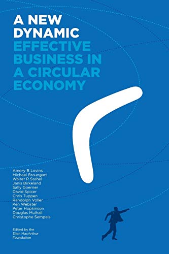 Beispielbild fr A New Dynamic - Effective Business in a Circular Economy zum Verkauf von ThriftBooks-Dallas