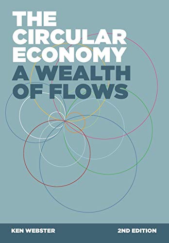 Stock image for The Circular Economy: A Wealth of Flows - 2nd Edition for sale by Bulrushed Books