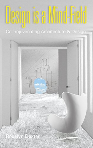 Stock image for Design is a Mind-Field. Cell-rejuvenating Architecture & Design. Special Edition for sale by Better World Books Ltd