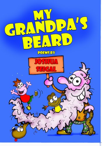 Beispielbild fr My Grandpa's Beard: Poems by Joshua Seigal zum Verkauf von AwesomeBooks