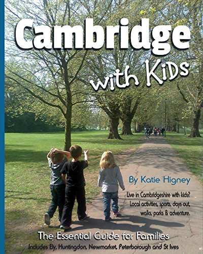 Stock image for Cambridge with Kids: The Essential Guide for Families for sale by WorldofBooks