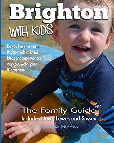 Imagen de archivo de Brighton with Kids: The Family Guide a la venta por WorldofBooks