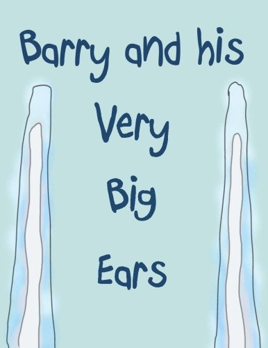 9780992801076: Barry and his Very Big Ears: Volume 1