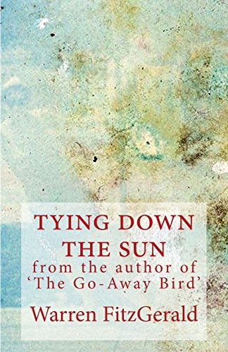 Stock image for Tying Down The Sun for sale by MusicMagpie