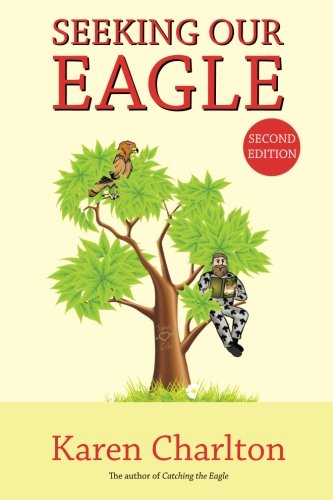 Beispielbild fr Seeking Our Eagle: The genealogical research behind Catching the Eagle zum Verkauf von WorldofBooks