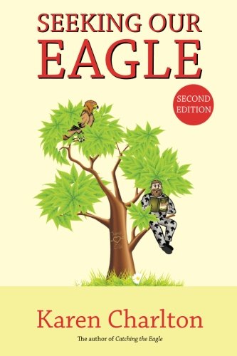 Imagen de archivo de Seeking Our Eagle: The genealogical research behind Catching the Eagle a la venta por WorldofBooks