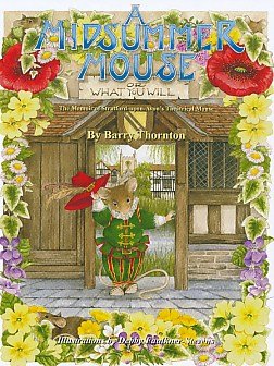 Beispielbild fr A Midsummer Mouse: The Memoir of Stratford's Theatrical Mouse or What You Will zum Verkauf von AwesomeBooks