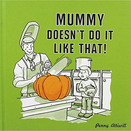 Beispielbild fr Mummy Doesn't Do it Like That! zum Verkauf von AwesomeBooks