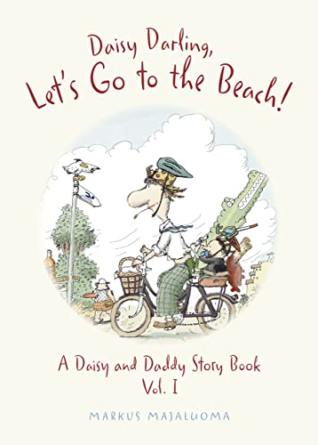 Beispielbild fr Daisy Darling Lets Go to the Beach (A Daisy and Daddy Story Book): 1 zum Verkauf von WorldofBooks