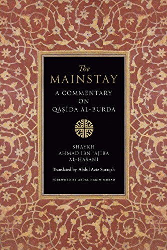 Stock image for The Mainstay: A Commentary on Qasida Al-Burda for sale by GF Books, Inc.
